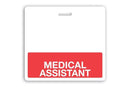 MEDICAL ASSISTANT Badge Buddy - 25 - All Things Identification