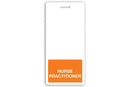 NURSE PRACTITIONER Vertical Badge Buddy - 25 - All Things Identification